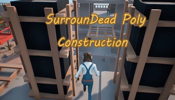 Save 100% on SurrounDead Poly Construction on Steam
