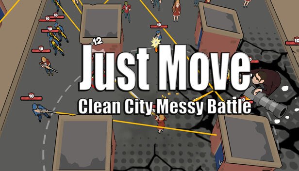 Just Move:Clean City Messy Battle on Steam