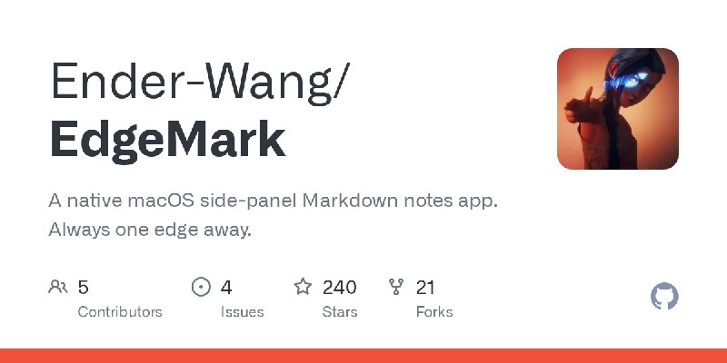 GitHub - Ender-Wang/EdgeMark: A native macOS side-panel Markdown notes app. Always one edge away.