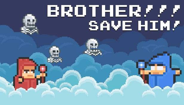 BROTHER!!! Save him! - Hardcore Platformer on Steam